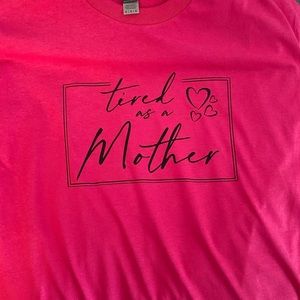 Tired as a mother $20 free shipping